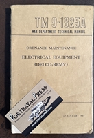 TM 9-1825A Electrical Components (Delco Remy) WW2