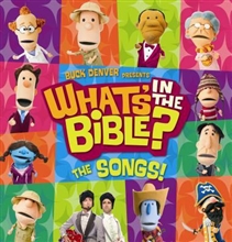 Buck Denver Presents... What's in the Bible? The Songs