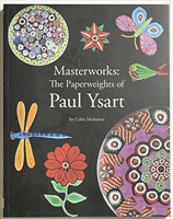 Book - Masterworks:  The Paperweights of Paul Ysart