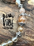 One of a Kind Bracelet YOUR VIBE IS GLOWING - zen jewelz