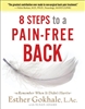 8 Steps to a Pain-Free Back Natural Posture Solutions for Pain in the Back, Neck, Shoulder, Hip, Knee, and Foot