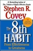 The 8th Habit: From Effectiveness to Greatness