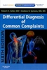 Differential Diagnosis of Common Complaints