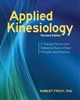 Applied Kinesiology Revised Edition: A Training Manual and Reference Book of Basic Principles and Practices