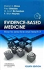 Evidence-Based Medicine: How To Practice And Teach It
