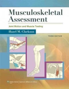 Musculoskeletal Assessment: Joint Motion and Muscle Testing