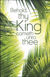 Easter-Bulletin-Behold, Thy King Cometh Unto Thee: 815256023204