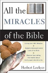All The Miracles Of The Bible by Herbert Lockyer: 9780310281016