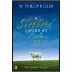 A Shepherd Looks at Psalm 23 - W. Phillip Keller: 9780310291428