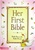 Her First Bible: Melody Carlson: 9780310701293