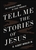 Tell Me The Stories Of Jesus by Mohler: 9780718099169