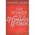 The Power of a Woman's Words - Sharon Jaynes: 9780736918695