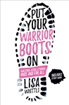 Put Your Warrior Boots On by Whittle: 9780736969857
