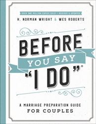 Before You Say "I Do" by Wright/Roberts: 9780736975995