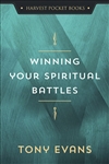 Winning Your Spiritual Battles by Evans: 9780736979429