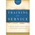 Training For Service-Student Guide-Standard Pub.: 9780784733011