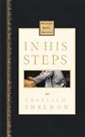 In His Steps by Charles Sheldon: 9780785242239