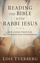 Reading The Bible With Rabbi Jesus by Tverberg: 9780801093968