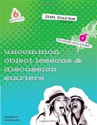 Uncommon Object Lessons and Discussion Starters - Jim Burns: 9780830750986