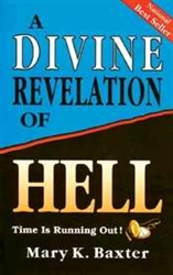 A Divine Revelation of Hell - Mary K. Baxter: 9780883682791