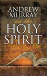 Andrew Murray On The Holy Spirit: 9780883688465