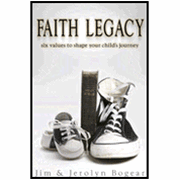 Faith Legacy: Six Values to Shape Your Child's Journey: 9780898274271