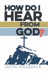 How Do I Hear from God?  by Ragsdale: 9780998652979