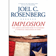 Implosion: Can America Recover from Its Economic & Spiritual Challenges in Time? - Joel C. Rosenberg: 9781414319674