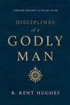 Disciplines Of A Godly Man  by Hughes: 9781433561306