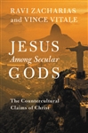 Jesus Among Secular Gods by Zacharias/Vitale: 9781455569151