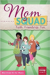 Momsquad: Faith. Friendship. Fun.: 9781470726973