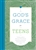 God's Grace For Teens:  9781535917643