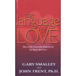 The Language of Love: How to Be Instantly Understood by Those You Love - Dr. Gary Smalley: 9781589973046