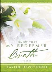 I Know That My Redeemer Liveth Devotional: 9781593177041