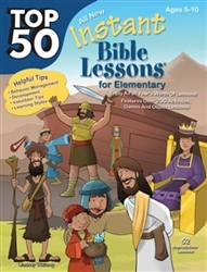 Top 50 Instant Bible Lessons For Elementary: 9781628624984