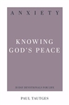 Anxiety: Knowing God's Peace by Tautges: 9781629956220