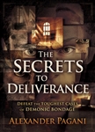 The Secrets To Deliverance by Pagani: 9781629995137