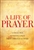 Life Of Prayer: 9781641233828