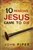 Tract-10 Reasons Jesus Came To Die (ESV): 9781682160022