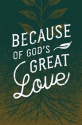 Tract-Because Of God's Great Love (ESV): 9781682163887
