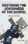 Restoring The Jewishness Of The Gospel by Stern: 9781880226667