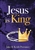 Jesus is King by Provance: 9781949106275