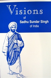 Visions of Sadhu Sundar Singh