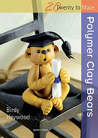 Twenty to Make - Polymer Clay Bears - Birdy Heywood