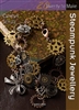 Twenty to Make - Steampunk Jewellery - Carolyn Schulz