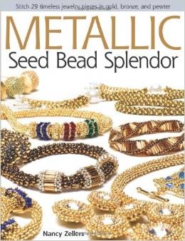 Metallic Seed Bead Splendor - Nancy Zellers