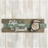 Shell Wall sign - 'Life is better at the Beach