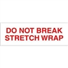 TAPE, PRINTED "DO NOT BREAK STRETCH WRAP", 2" X 110 YD, 36/CS, WHITE/RED