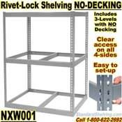 (121) Heavy-Duty NO-DECK Rivet Shelving / NXW001