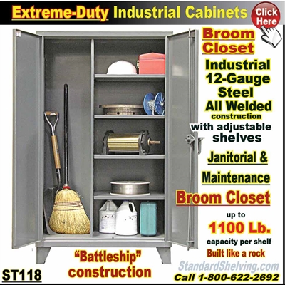 ST118 / Extreme Duty BROOM CLOSET Cabinet